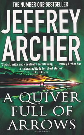 A QUIVER FULL OF ARROWS