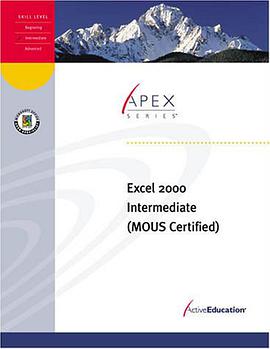 ActiveEducation's Excel 2000 Intermediate (Revised Edition) pdf epub mobi 电子书 下载