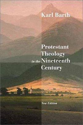 Protestant Theology in the Nineteenth Century pdf epub mobi 电子书 下载