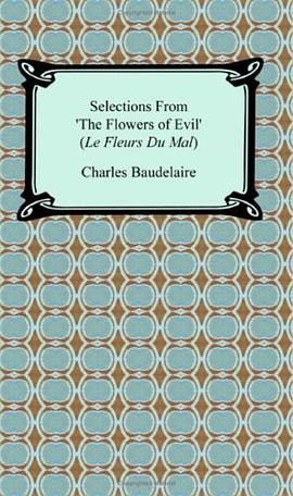 Selections From 'The Flowers Of Evil' (Le Fleurs Du Mal) pdf epub mobi 电子书 下载
