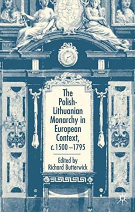 The Polish-Lithuanian Monarchy in European Context, C.1500-1795