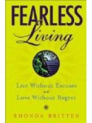Fearless Living: Live without Excuses and Love without Regret pdf epub mobi 电子书 下载