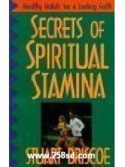 Secrets of Spiritual Stamina