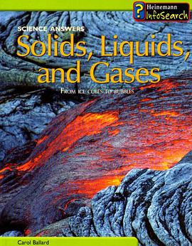 Solids, Liquids and Gases
