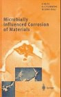 Microbially Influenced Corrosion of Materials pdf epub mobi 電子書 下載