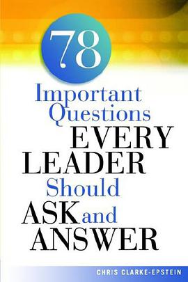 78 Important Questions Every Leader Should Ask and Answer pdf epub mobi 电子书 下载