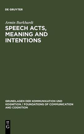 Speech Acts, Meaning and Intentions pdf epub mobi 電子書 下載