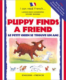 Puppy Finds a Friend/English-French pdf epub mobi 电子书 下载