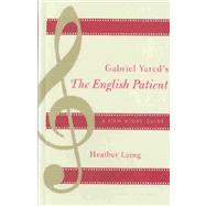 Gabriel Yared's The English Patient, A Film Score Guide pdf epub mobi 电子书 下载