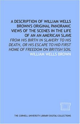 A Description of William Wells Brown's original panoramic views of the scenes in the life of an an A pdf epub mobi 电子书 下载
