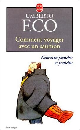 Comment voyager avec un saumon. Nouveaux pastiches et postiches pdf epub mobi 电子书 下载