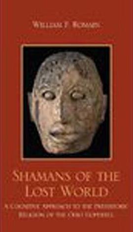 Shamans of the Lost World: A Cognitive Approach to the Prehistoric Religion of the Ohio Hopewell