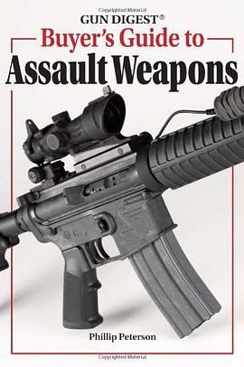 "Gun Digest" Buyer's Guide to Assault Weapons pdf epub mobi 电子书 下载