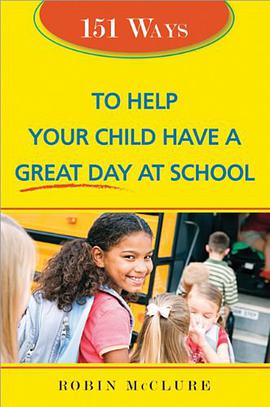 151 Ways to Help Your Child Have a Great Day at School