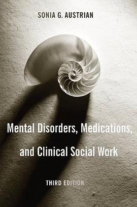 Mental Disorders, Medications, and Clinical Social Work pdf epub mobi 电子书 下载