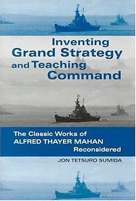 Inventing Grand Strategy and Teaching Command pdf epub mobi 电子书 下载