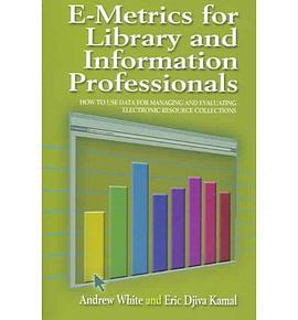E-Metrics For Library And Information Professionals pdf epub mobi 电子书 下载