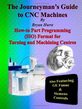 The Journeyman's Guide to CNC Machines pdf epub mobi 电子书 下载