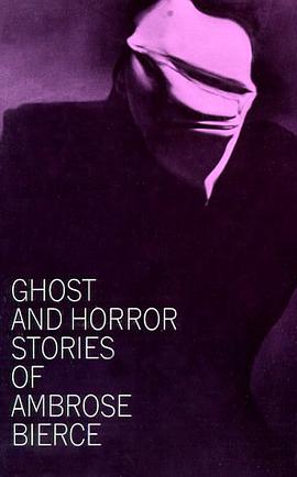 Ghost and Horror Stories of Ambrose Bierce pdf epub mobi 电子书 下载