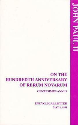 On the Hundredth Anniversary of Rerum Novarum