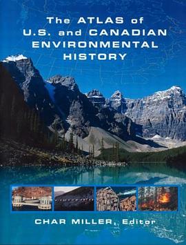 The Atlas of US and Canadian Environmental History pdf epub mobi 电子书 下载