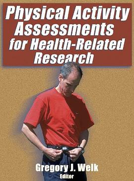 Physical Activity Assessments for Health-related Research pdf epub mobi 电子书 下载