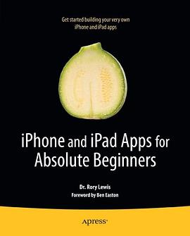 iPhone and iPad Apps for Absolute Beginners pdf epub mobi 电子书 下载