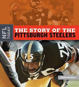 The Story of the Pittsburgh Steelers pdf epub mobi 电子书 下载