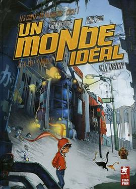 Un monde idéal, Tome 1