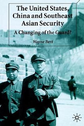 The United States, China and Southeast Asian Security pdf epub mobi 电子书 下载