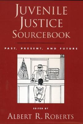 Juvenile Justice Sourcebook pdf epub mobi 電子書 下載