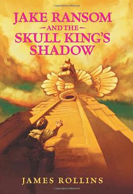 Jake Ransom and the Skull King's Shadow pdf epub mobi 电子书 下载
