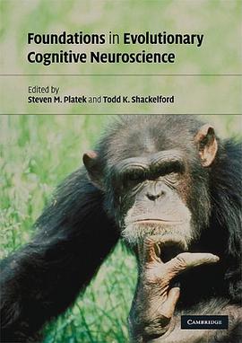 Foundations in Evolutionary Cognitive Neuroscience pdf epub mobi 電子書 下載