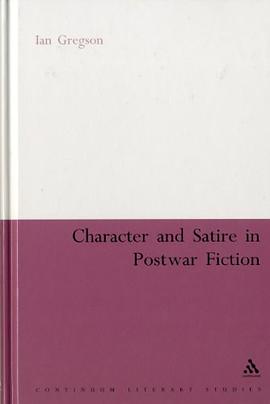 Character and Satire in Post-war Fiction pdf epub mobi 电子书 下载