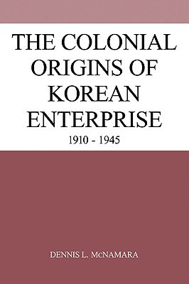The Colonial Origins of Korean Enterprise pdf epub mobi 电子书 下载