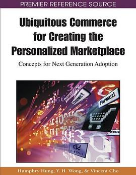 Ubiquitous Commerce for Creating the Personalized Marketplace pdf epub mobi 电子书 下载