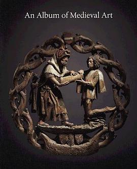 An Album of Medieval Art pdf epub mobi 电子书 下载