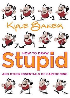 How to Draw Stupid and Other Essentials of Cartooning pdf epub mobi 电子书 下载