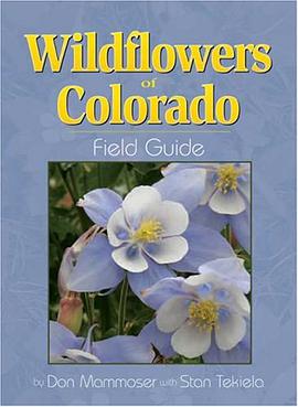 Wildflowers of Colorado Field Guide pdf epub mobi 电子书 下载