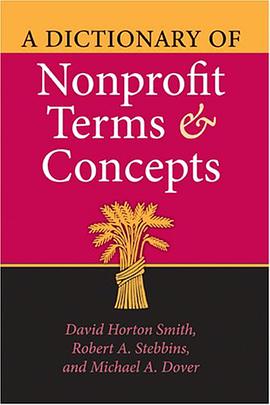 A Dictionary of Nonprofit Terms and Concepts (Philanthropic and Nonprofit Studies) pdf epub mobi 电子书 下载