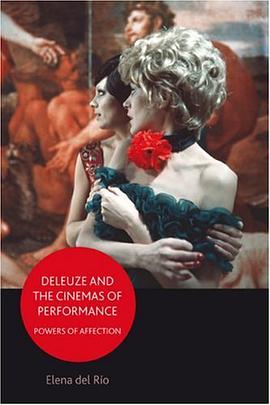 Deleuze and the Cinemas of Performance pdf epub mobi 电子书 下载