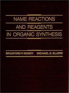 Name Reactions and Reagents in Organic Synthesis pdf epub mobi 电子书 下载