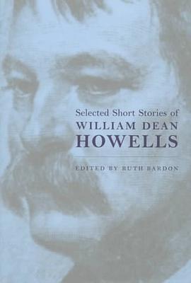 Selected Short Stories Wm. Dean Howells pdf epub mobi 电子书 下载