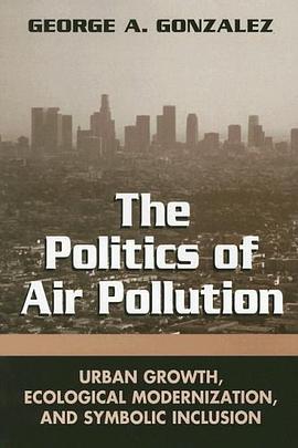 The Politics of Air Pollution pdf epub mobi 电子书 下载