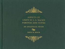 Aspects of Unity in J. S. Bach's Partitas and Suites pdf epub mobi 电子书 下载