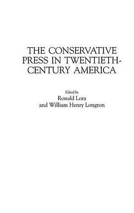 The Conservative Press in Twentieth-Century America pdf epub mobi 电子书 下载
