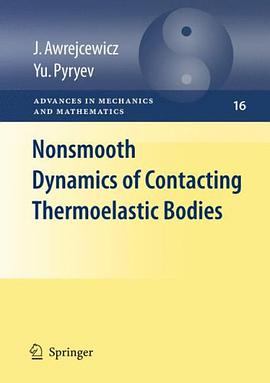 Nonsmooth Dynamics of Contacting Thermoelastic Bodies pdf epub mobi 电子书 下载