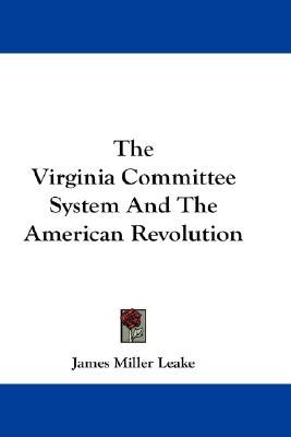 The Virginia Committee System and the American Revolution pdf epub mobi 电子书 下载