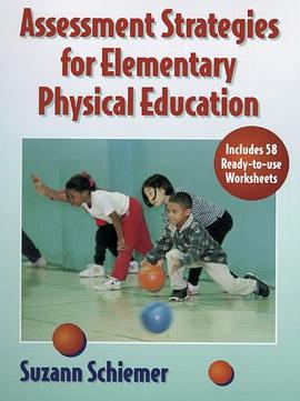 Assessment Strategies for Elementary Physical Education pdf epub mobi 电子书 下载