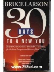 30 days to a new you: Reprogramming your potential for positive purpose and power-filled living pdf epub mobi 电子书 下载
